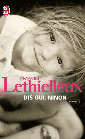 Dis oui, Ninon - Maud Lethielleux - Les lectures de Liyah