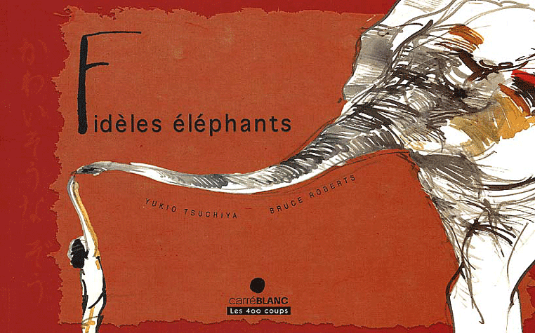 Fidèles éléphants - Yukio Tsuchiya - Les lectures de Liyah