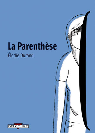 BD adulte La parenthèse - Elodie Durand - Liyah.fr