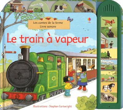 Le train à vapeur - Usborne - Les lectures de Liyah