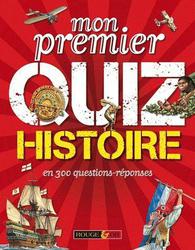 Mon premier Quiz Histoire en 300 questions-réponses - J Field - Les lectures de Liyah