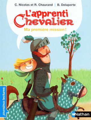 Apprenti chevalier Ma première mission - C.Nicolas - Les lectures de Liyah