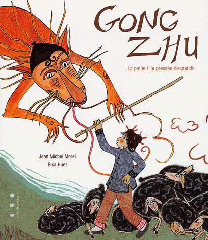 Gong Zhu, La petite fille pressée de grandir - Morel - Les lectures de Liyah