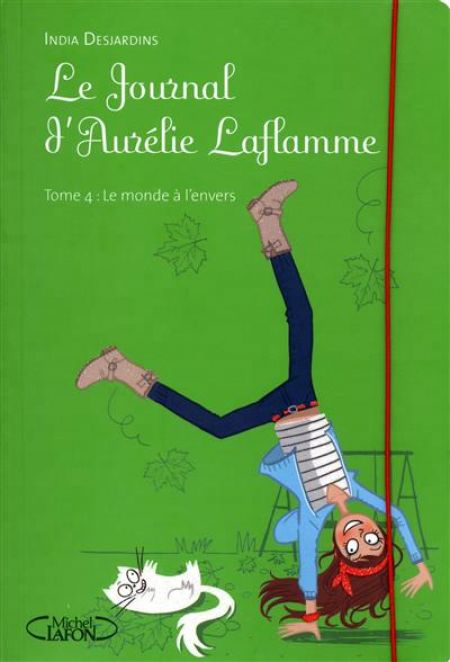 Le journal d'Aurélie Laflamme 4 - I.Desjardins - Les lectures de LIyah