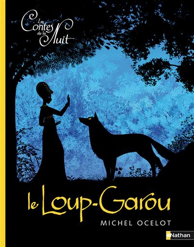 Les contes de la nuit - Le loup-Garou - M.Ocelot - Les lectures de Liyah