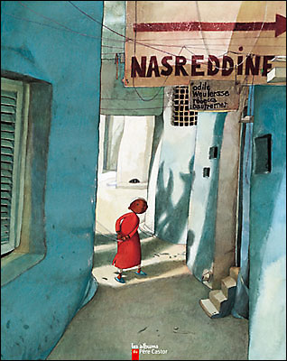 Nasreddine, Odile Weulersse, Rebecca Dautremer - Les lectures de Liyah