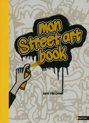 Mon street art book - Nathan - Les lectures de Liyah