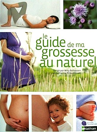 Livre de naissance guide grossesse au naturel  - Nathan - Les lectures de Liyah
