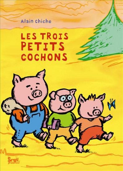 Les 3 petits cochons - A.Chiche - Les lectures de Liyah