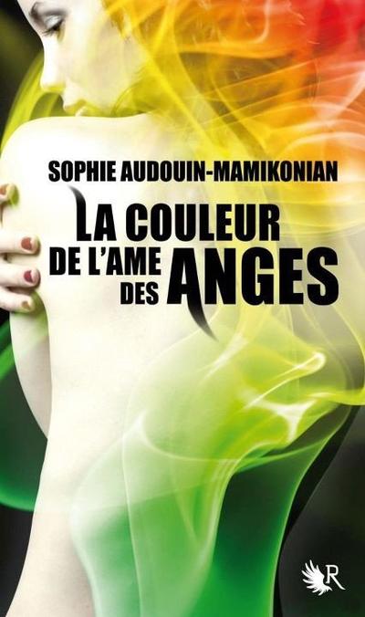 La couleur de l'âme des anges - Mamikonian - Les lectures de Liyah