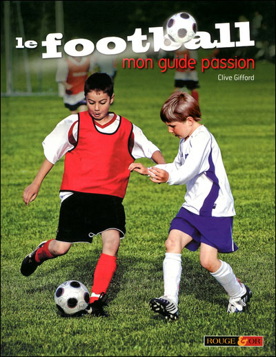 Le football, mon guide passion - Nathan - Les lectures de Liyah