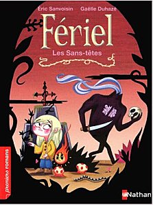 Livre jeunesse Fériel Les Sans-Têtes - Nathan - Les lectures de Liyah