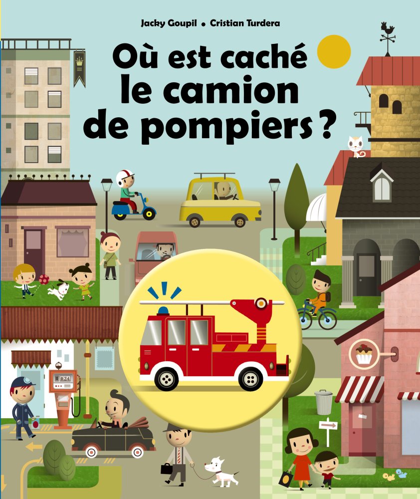 Où est caché le camion de pompiers - Casterman - Les lectures de Liyah