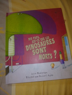 Dis papa est ce que les dinosaures sont morts - Kaleidoscope - Les lectures de Liyah