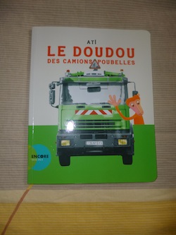 Livre enfant Le doudou des camions poubelles - Actes sud - Liyah.fr