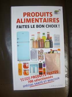 Produits alimentaires faites le bon choix - Larousse - Les lectures de Liyah