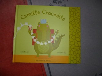 Camille crocodile - Balivernes - Les lectures de Liyah