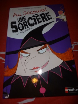 Au secours une sorciere - Nathan - Les lectures de Liyah