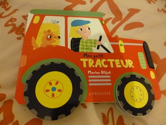 Mon petit tracteur - Larousse - Les lectures de Liyah
