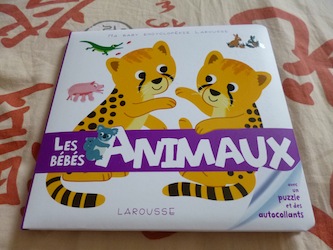 Les bebes Animaux - Larousse - Les lectures de Liyah