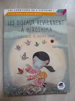 Les oiseaux reviennent à Hiroshima - Oskar - Les lectures de Liyah