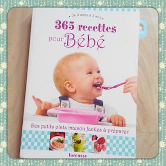 365 recettes pour bébé - Larousse - Les lectures de Liyah