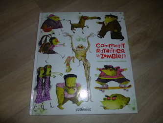 Livre jeunesse - Comment ratatiner les zombies
