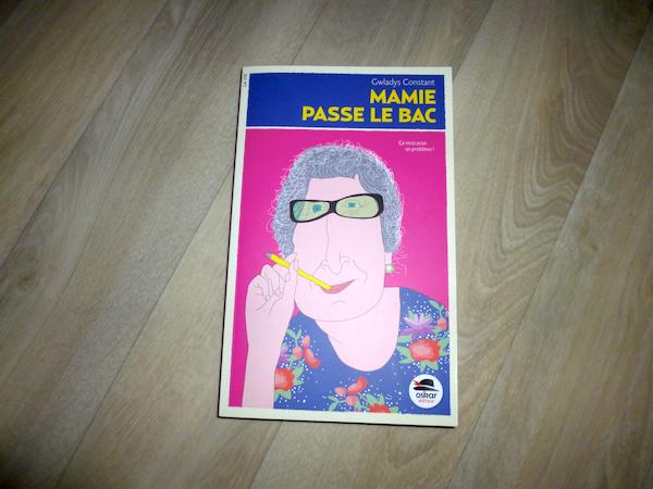 Livre pour ado - Mamie passe le bac