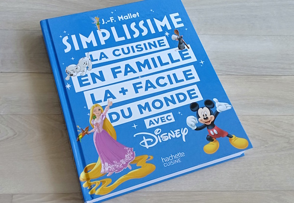 La Cuisine La + Facile Du Monde Avec Disney –  – Livre enfant, Manga Shojo, BD, Livre pour ado, Livre Jeunesse