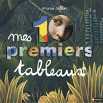 Mes 10 premiers tableaux - M.Sellier - Les lectures de Liyah