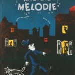 La mélodie de mélodie - H.Ben Kemoun - Les lectures de Liyah