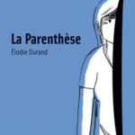 La parenthèse - Elodie Durand - Les lectures de Liyah