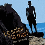 Le soleil et la mort - E.Fontenaille - Les lectures de Liyah