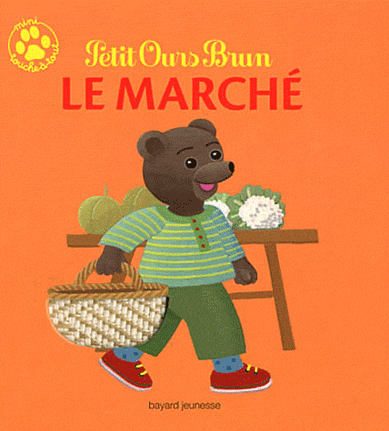 Petit ours brun - Le marché - Les lectures de Liyah