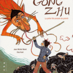 Gong Zhu, La petite fille pressée de grandir - Morel - Les lectures de Liyah