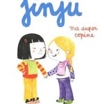 Jinju Ma super copine, Lim Yeong-hee et Amélie Graux - Les lectures de Liyah