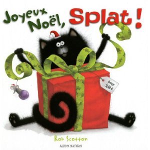 Joyeux noel Splat - R.Scotton - Les lectures de Liyah