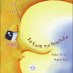 La lune qui boudait, Cédric Rouzé et Sophie Leta - Les lectures de Liyah