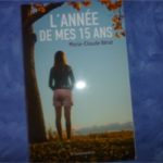 L'année de mes quinze ans - Flammarion - Les lectures de Liyah