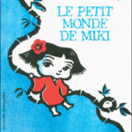 Le petit monde de Miki - Miyamoto - Les lectures de Liyah