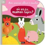 Ou es-tu, maman Lapin - Nathan - Les lectures de Liyah