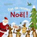 Pas de rennes pour Noel - L.Trumbauer - Les lectures de Liyah