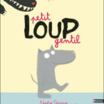 Petit loup gentil - N.Shireen - Les lectures de Liyah