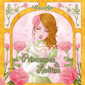 Rosalys - Princesses Et Lolitas - Les lectures de Liyah