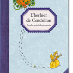 L'herbier de Cendrillon - Petite plume - Les lectures de Liyah