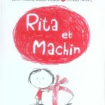 Rita et Machin - JP Arrou-Vignod - Les lectures de Liyah