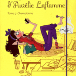Journal d'Aurélie Laflamme T5 - I. Dejardins - Les lectures de Liyah
