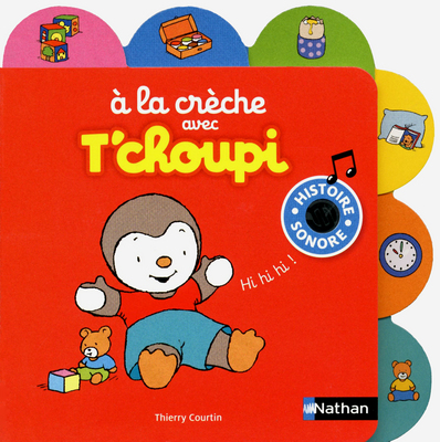 A la creche avec T'choupi - Nathan - Les lectures de Liyah