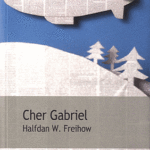 Cher Gabriel - Freihow - Les lectures de Liyah