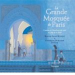 La grande mosquée de Paris - Salvator - Les lectures de Liyah
